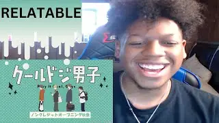 We ALL Can Relate LOL | Cool Doji Danshi Op Reaction