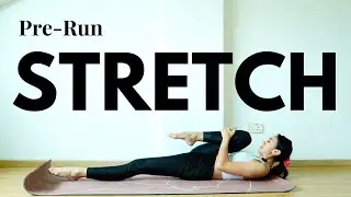 Pre-Run Stretches by an ex-gymnast