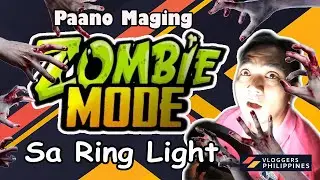 Paano Maging ZOMBIE MODE sa RING LIGHT / #VloggersPhilppines