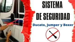 👨🏻‍🔧 💯   Sistema de seguridad para Ducato, Jumper y Boxer  👨🏻‍🔧  💯