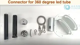 Connector for 360 degree led tube connection and installation way for events nightclub lighting