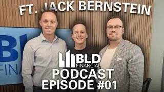 BRRRR Method Is Cancer To Canadian Real Estate Ft. Jack Bernstein | BLD Financial Podcast Ep. 01