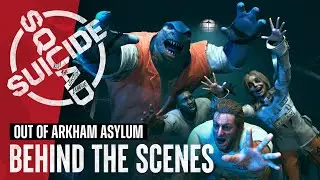 Suicide Squad: Kill the Justice League Official Behind the Scenes - “Out of Arkham Asylum”