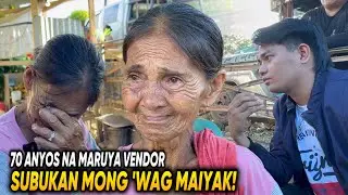 SUBUKAN MONG ‘WAG MAIYAK! 70 ANYOS NA NAGTITINDA PA!