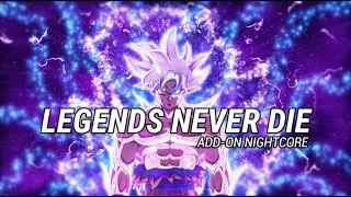 Nightcore LENGENDS NEVER DIE | ft. Against The Current | ADD-ON