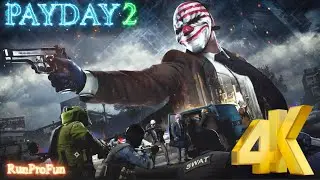 PAYDAY 2 ч.1 Миссия: Под прикрытием / Прохождение без комментариев / Сложность: OVERKILL 4K Ultra