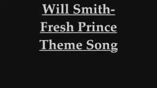 Will Smith- Fresh Prince Of Bel Air Theme song