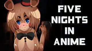DEATH BY BOOBS! | Five Nights In Anime