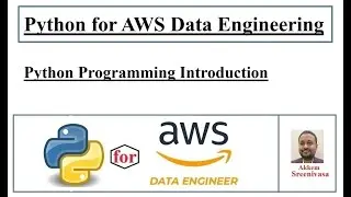 Python for AWS Data Engineering Part 3, Python Programming Introduction, aws, amazon webservices, aw