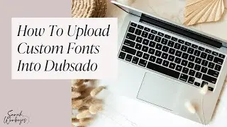 How to add custom fonts into Dubsado