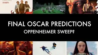 FINAL Oscar 2024 Predictions 📽