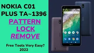 Nokia C01 Plus Ta-1396 Hard Reset/Pattern Lock/Pin Lock Remove 100%? 2022