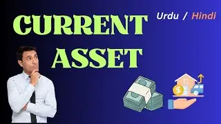what is current asset(explain with examples)