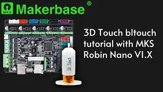3D Touch bltouch tutorial with MKS Robin Nano V1.X