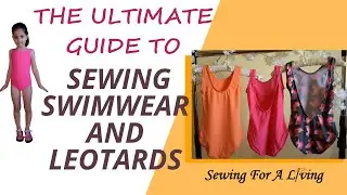 The Ultimate Guide To Sewing Swimwear and Activewear