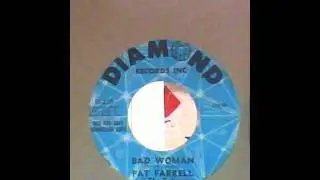 Pat Farrell & The Believers - Bad Woman - Diamond promo copy
