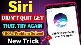 How to fix Siri didn't quite get that Try again | Hey siri not working | Siri didn't quite get that