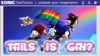 Tails Is Gay - Sonic Fanfic Reading (dillin thomas reupload)