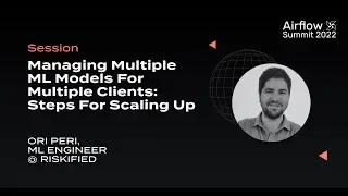 Managing Multiple ML Models For Multiple Clients  Steps For Scaling Up