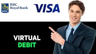 How To Use RBC Virtual Visa Debit 2025