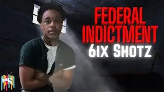Channel 5 Jdub Homie 6ixShotz Indicted On Serious Federal Charges While Incarcerated On State Case !