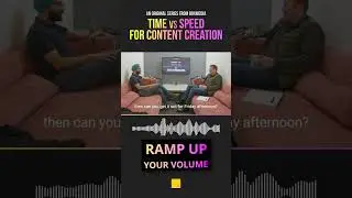 TIME vs SPEED for content creation 