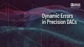 VT1203: Static Errors in Precision DACs