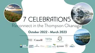 7 Celebrations - Reconnect in the Thompson Okanagan Event