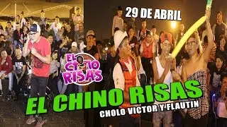 El Chino Risas Show Completo - Cholo Victor y Flautin 29 De Abril 2019