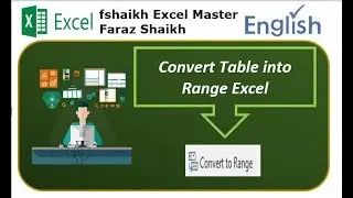 Convert Data from Excel Tables To normal Range in Excel 2016