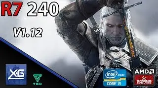 The Witcher® 3: Wild Hunt v1.12 On AMD Radeon R7 240 2GB DDR3 | 768p | LOW | FPS - TEST
