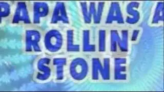 The Temptations (Remix) Papa Was A Rolling Stone