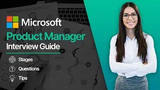 Complete guide to Microsoft Product Manager Interview Process | What to expect and tips.