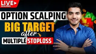 Live Option Scalping: Big Target Achieved After Multiple Stoploss Hits
