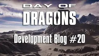 Day Of Dragons: Dev Blog 20 - Security Updates, Mega Map, Completed Models, Animations & More!