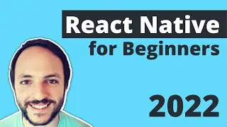 React Native Tutorial for Beginners 2022