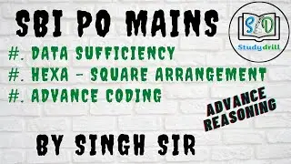 SBI PO MAINS ( Hexa-square arrangement | Adv. Coding | DS) | BY SINGH SIR | Reasoning | studydrill
