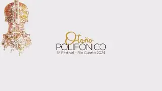 FESTIVAL OTOÑO POLIFÓNICO 2024 - DIA DOS