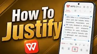 How To Justify In WPS Office Mobile [2026 Guide]