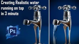 Realistic tap water effect in photoshop | photoshop effects tutorial |photoshop editing new concept
