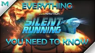 Subnautica Silent Running Update EVERYTHING You Need To Know!