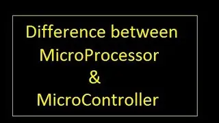 Difference between microprocessor and microcontroller