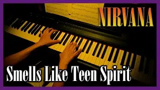 🎵 Nirvana | Smells Like Teen Spirit 🎵 Piano Cover