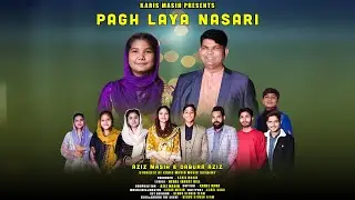 Pagh Laya Naasri - Aziz Masih - Dabura Aziz - Karis Masih - New Christmas  Geet 2023