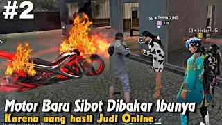 FILM PENDEK FF | Sibot Ketahuan Ibunya Main Judi Online Sampai Akhirnya....!! ( Part 2 )