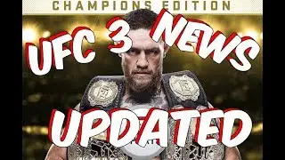 EA UFC 3 NEWS AND INFORMATION UPDATE
