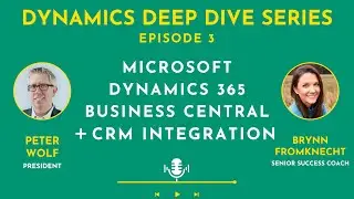 Microsoft Dynamics 365 Business Central with CRM Integrated Demo | Ep. 3 | Dynamics Deep Dive