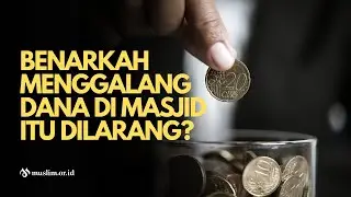 Benarkah menggalang dana di masjid itu dilarang?