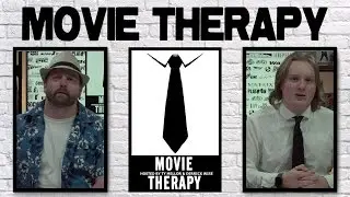 Movie Therapy - Movie Therapy #10