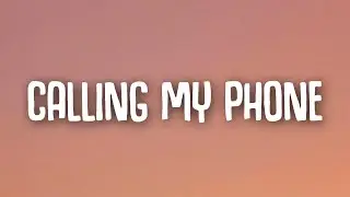 Lil Tjay - Calling My Phone (Lyrics) ft. 6LACK